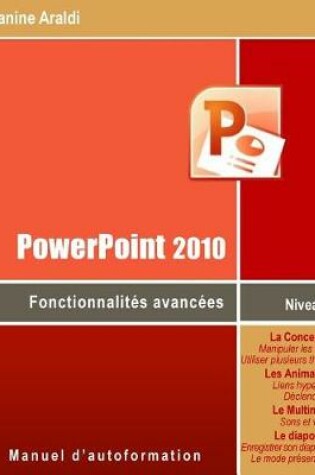 Cover of PowerPoint 2010 Fonctionnalités avancées