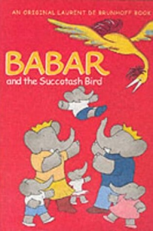 Cover of Babar and the Succotash Bird
