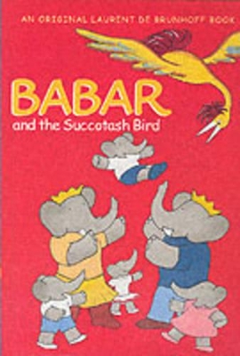 Book cover for Babar and the Succotash Bird