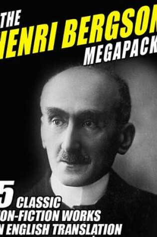 Cover of The Henri Bergson Megapack