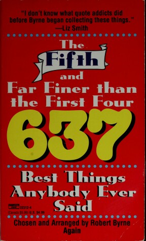 Book cover for The Fifth and Far Finer Than the First Four 637 Best Things Anybody Ever Said