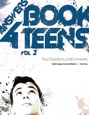 Book cover for Answers Book for Teens Volume 2: Your Questions, God's Answers