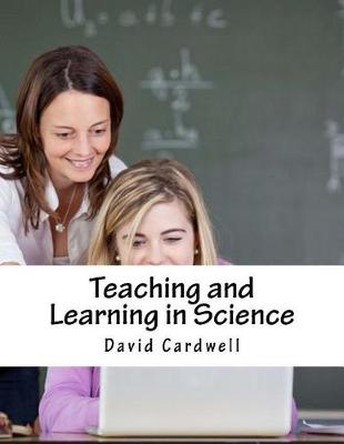 Book cover for Teaching and Learning in Science