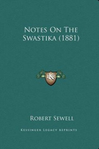 Cover of Notes On The Swastika (1881)