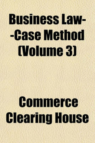 Cover of Business Law--Case Method (Volume 3)