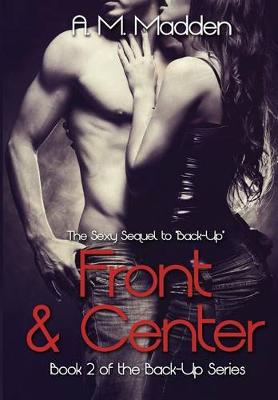 Book cover for Front & Center (Book 2 of The Back-Up Series)