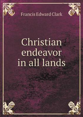 Book cover for Christian endeavor in all lands