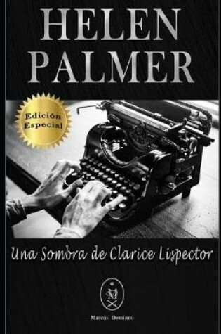 Cover of Helen Palmer. Una Sombra de Clarice Lispector - Edici n Especial