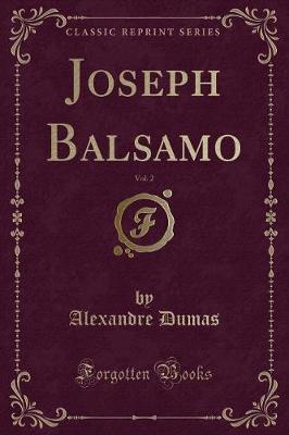 Book cover for Joseph Balsamo, Vol. 2 (Classic Reprint)