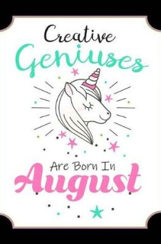 Cover of Creativr Geniuses Are Born In August