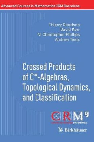 Cover of Crossed Products of C*-Algebras, Topological Dynamics, and Classification