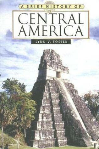 Cover of A Brief History of Central America