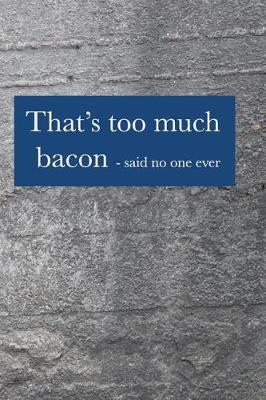 Book cover for That's Too Much Bacon
