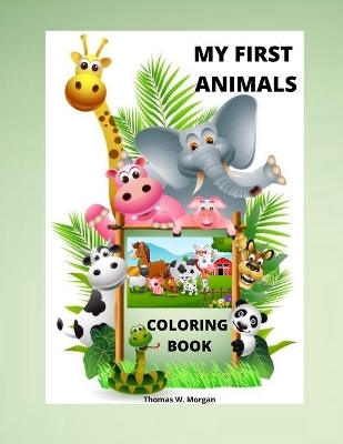 Book cover for My First Animals Coloring Book