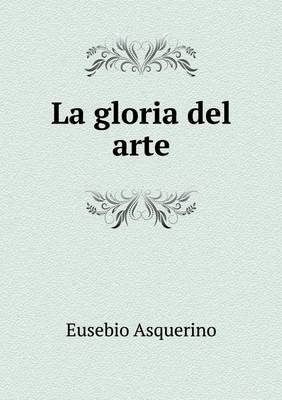 Book cover for La gloria del arte