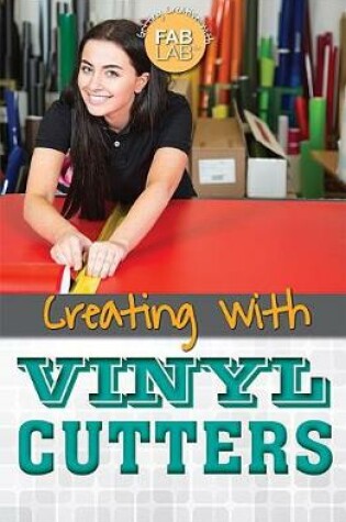 Cover of Creating with Vinyl Cutters