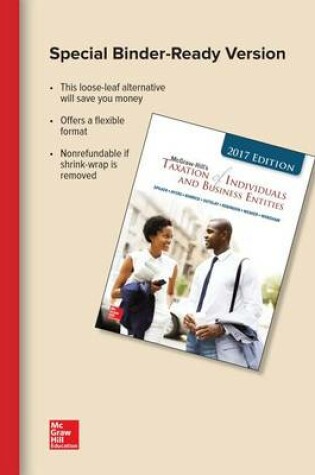 Cover of Loose-Leaf for McGraw-Hill's Taxation of Individuals and Business Entities 2017 Edition, 8e