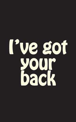 Cover of I've Got Your Back