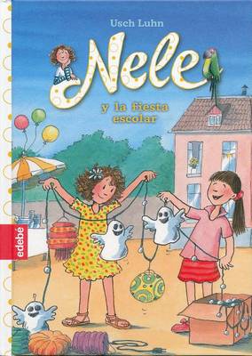 Book cover for Nele y La Fiesta Escolar