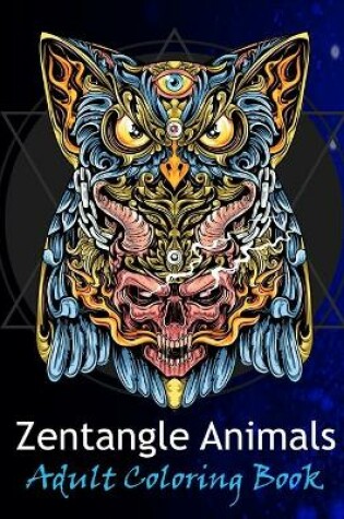 Cover of Zentangle animals adult coloring book