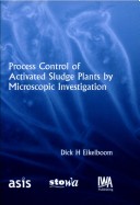 Cover of Process Control of Activated Sludge Plants by Microscopic Investigation