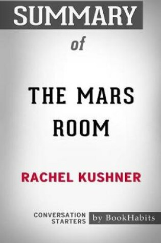 Cover of Summary of The Mars Room by Rachel Kushner