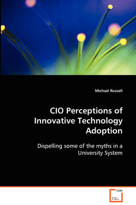 Book cover for CIO Perceptions of Innovative Technology Adoption