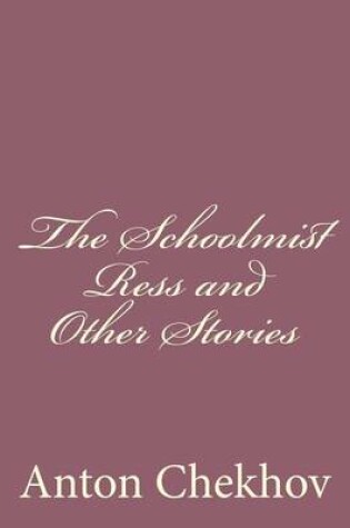 Cover of The Schoolmist Ress and Other Stories