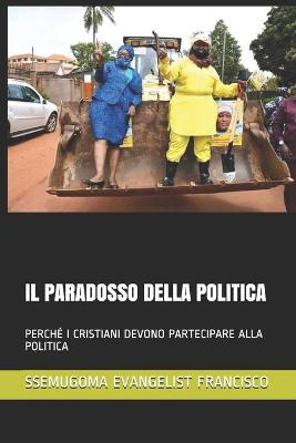 Book cover for Il Paradosso Della Politica