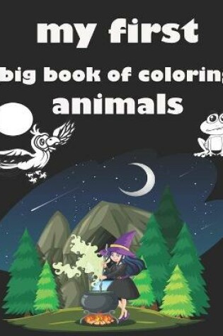 Cover of my first big book of coloring animals
