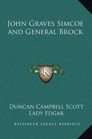 Cover of John Graves Simcoe and General Brock