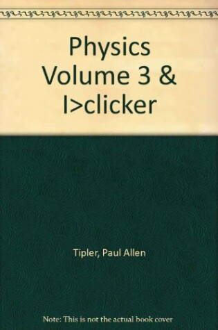 Cover of Physics Volume 3 & I>clicker