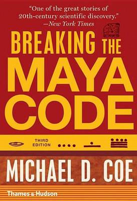 Book cover for Breaking the Maya Code (Third Edition)