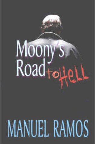 Cover of Moony's Road to Hell
