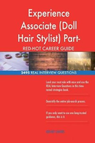 Cover of Experience Associate (Doll Hair Stylist) Part-Time RED-HOT Career; 2495 REAL Int