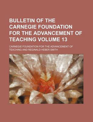 Book cover for Bulletin of the Carnegie Foundation for the Advancement of Teaching Volume 13