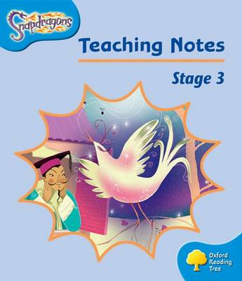 Book cover for Oxford Reading Tree Snapdragons Level 3 Teaching Notes