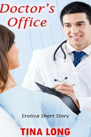 Cover of Doctor's Office: Erotica Short Story