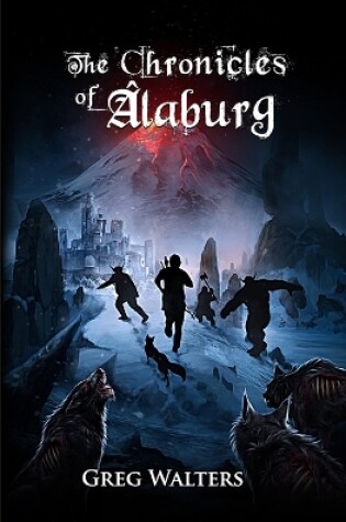 Cover of The Chronicles of Alaburg (Alaburg University 3/4)