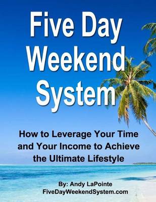 Book cover for Five Day Weekend System