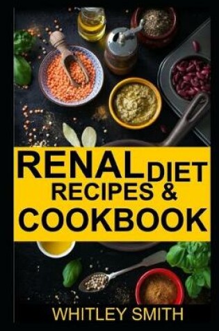 Cover of Renal Diet Recipes & Cookbook