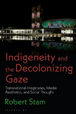 Book cover for Indigeneity and the Decolonizing Gaze