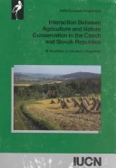 Book cover for Interaction Between Agriculture and Nature Conservation in the Czech and Slovak Republics