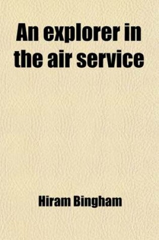 Cover of An Explorer in the Air Service