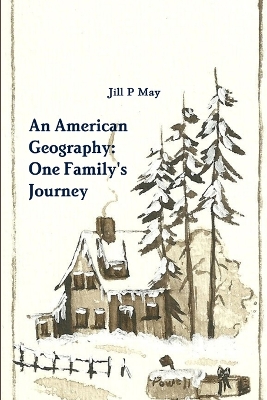 Book cover for An American Geography: One Family's Journey