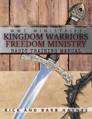 Book cover for Kingdom Warriors Freedom Ministry Basic Training Manual