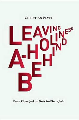 Book cover for Leaving A-Holiness Behind