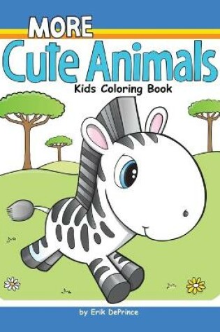 Cover of More Cute Animals Kids Coloring Book