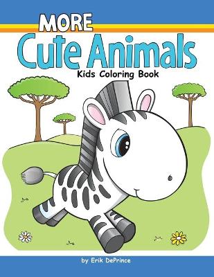 Book cover for More Cute Animals Kids Coloring Book