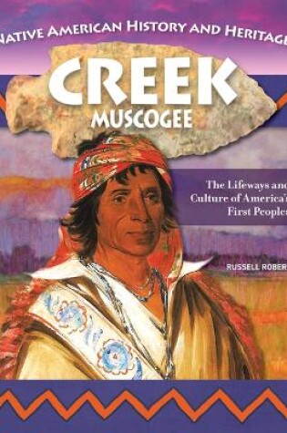 Cover of Native American History and Heritage: Creek/Muscogee